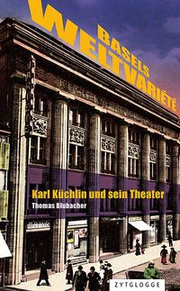 Bild vom Artikel Basels Weltvariété vom Autor Thomas Blubacher