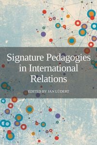 Produktbild: Signature Pedagogies in International Relations