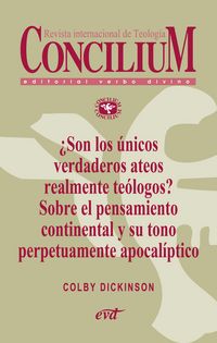 Produktbild: &iquest;Son los &uacute;nicos verdaderos ateos realmente te&oacute;logos? Sobre el pensamiento continental y su tono perpetuamente apocal&iacute;ptico. Concilium 356 (2014)