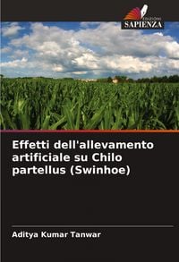 Produktbild: Effetti dell'allevamento artificiale su Chilo partellus (Swinhoe)