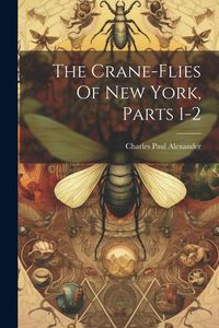 Produktbild: The Crane-flies Of New York, Parts 1-2