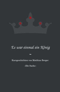 Produktbild: Es war einmal ein K&ouml;nig: Die Suche