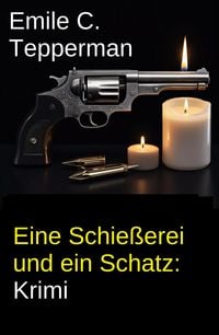 Produktbild: Eine Schie&szlig;erei und ein Schatz: Krimi