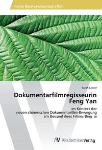 Produktbild: Dokumentarfilmregisseurin Feng Yan