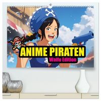Produktbild: Anime Piraten - Waifu Edition (hochwertiger Premium Wandkalender 2026 DIN A2 quer), Kunstdruck in Hochglanz