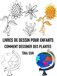 Produktbild: Livres De Dessin Pour Enfants:Comment Dessiner des Plantes
