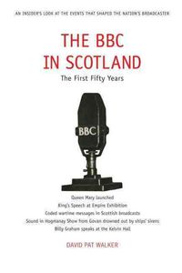 Produktbild: Walker, D: The BBC in Scotland