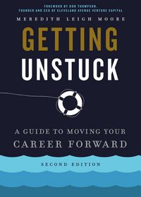 Produktbild: Getting Unstuck: A Guide to Moving Your Career Forward (Second Edition)
