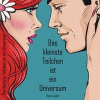 Produktbild: Das kleinste Teilchen ist ein Universum