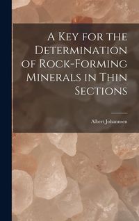 Produktbild: A key for the Determination of Rock-forming Minerals in Thin Sections