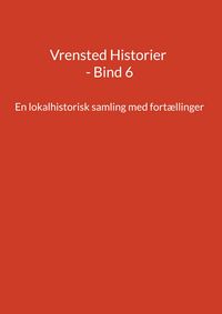 Produktbild: Vrensted Historier - Bind 6