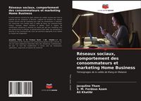 Produktbild: R&eacute;seaux sociaux, comportement des consommateurs et marketing Home Business