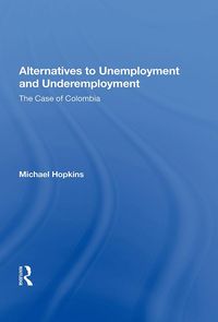 Produktbild: Alternatives To Unemployment And Underemployment