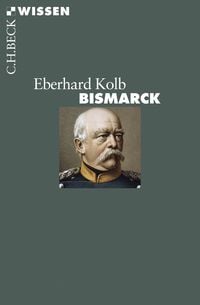 Bild vom Artikel Bismarck vom Autor Eberhard Kolb