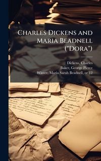 Produktbild: Charles Dickens and Maria Beadnell ("Dora")