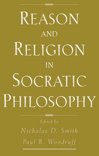Produktbild: Reason and Religion in Socratic Philosophy