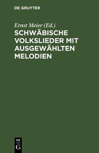 Produktbild: Schw&auml;bische Volkslieder mit ausgew&auml;hlten Melodien