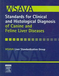 Produktbild: WSAVA Standards for Clinical and Histological Diagnosis of Canine and Feline Liver Diseases