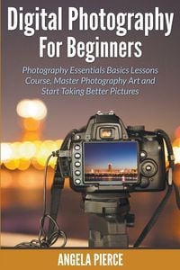 Produktbild: Digital Photography For Beginners