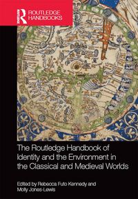 Produktbild: The Routledge Handbook of Identity and the Environment in the Classical and Medieval Worlds