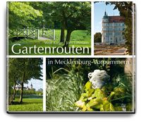 Bild vom Artikel Gartenrouten in Mecklenburg-Vorpommern vom Autor Wolf Karge