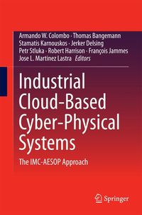 Produktbild: Industrial Cloud-Based Cyber-Physical Systems