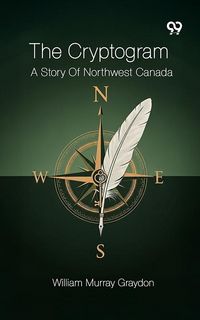 Produktbild: Cryptogram A Story Of Northwest Canada