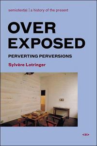 Produktbild: Lotringer, S: Overexposed