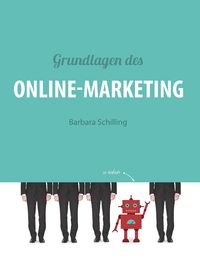 Bild vom Artikel Grundlagen des Online Marketing vom Autor Barbara Schilling