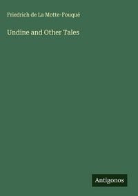 Produktbild: Undine and Other Tales