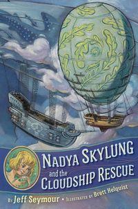 Produktbild: Nadya Skylung and the Cloudship Rescue