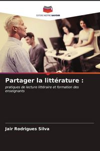 Produktbild: Partager la litt&eacute;rature :