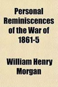 Produktbild: Personal Reminiscences of the War of 1861-5