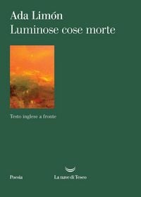 Produktbild: Luminose cose morte. Testo inglese a fronte