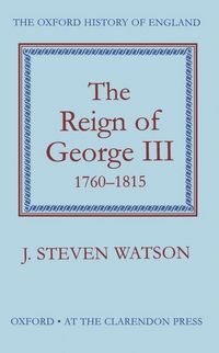 Produktbild: Reign Of George Iii 1760-1815