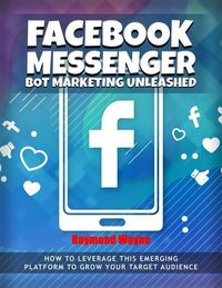 Produktbild: Facebook Messenger Bot Marketing Unleashed