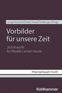 Produktbild: Vorbilder f&uuml;r unsere Zeit