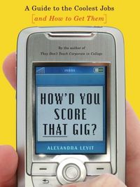Produktbild: How'd You Score That Gig?
