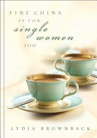 Produktbild: Fine China Is for Single Women Too (Paperback)