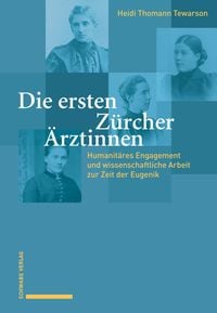Produktbild: Die ersten Z&uuml;rcher &Auml;rztinnen