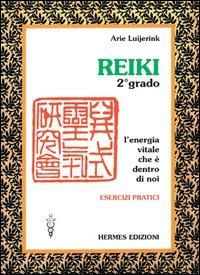 Produktbild: Reiki. L'energia vitale che &egrave; dentro di noi. Esercizi pratici. 2&ordm; grado
