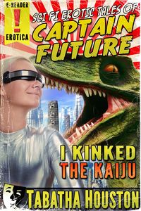 Produktbild: Sci Fi Erotic Tales of Captain Future - I Kinked The Kaiju