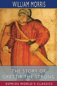 Produktbild: The Story of Grettir the Strong (Esprios Classics)