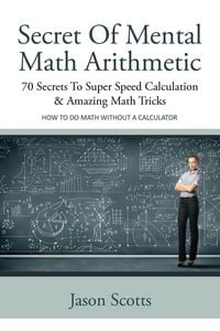 Produktbild: Secret of Mental Math Arithmetic