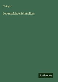 Produktbild: Lebensskizze Schmellers