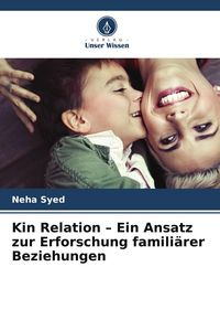 Produktbild: Kin Relation - Ein Ansatz zur Erforschung famili&auml;rer Beziehungen