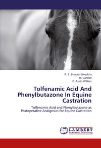 Produktbild: Tolfenamic Acid And Phenylbutazone In Equine Castration