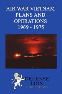 Produktbild: Air War Vietnam Plans and Operations 1969 - 1975