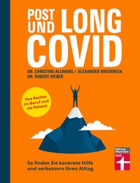 Produktbild: Long Covid und Post Covid - Ratgeber mit fundierten, psychologischen Strategien f&uuml;r den Umgang mit der Erkrankung - Long-Covid-Rechtsberatung