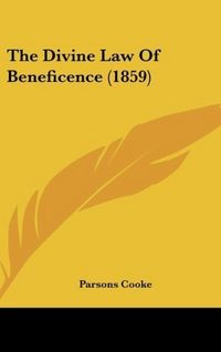 Produktbild: Cooke, P: Divine Law Of Beneficence (1859)